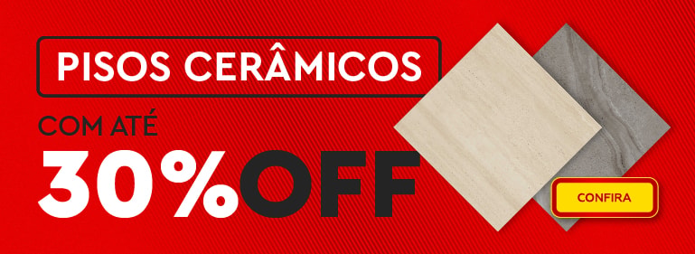 Pisos Ceramicos com 30% Off | Casa Mattos