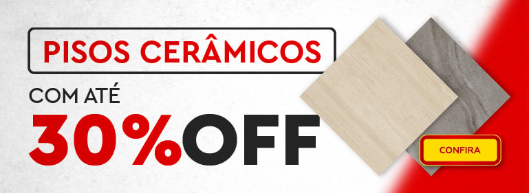 Pisos Ceramicos com 30% Off | Casa Mattos