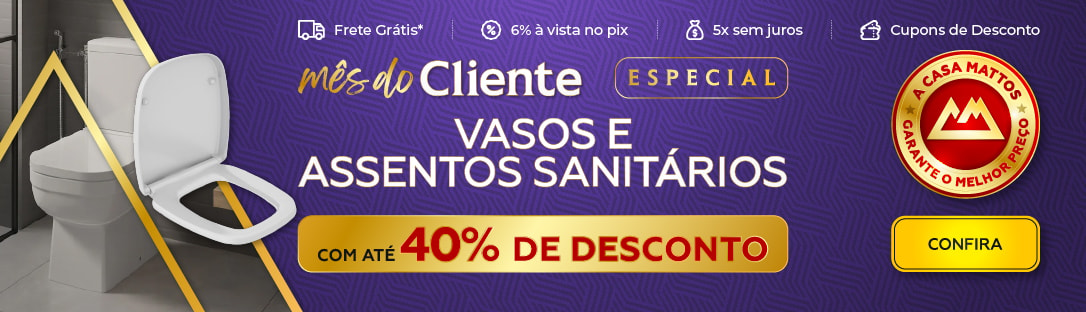 Vasos e Assentos Sanitários | Casa Mattos