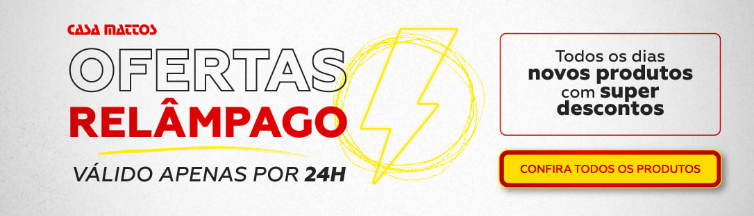 Oferta Relâmpago | Casa Mattos