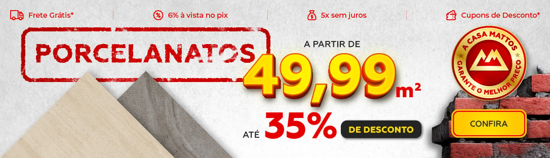 Porcelanatos em Oferta | Casa Mattos