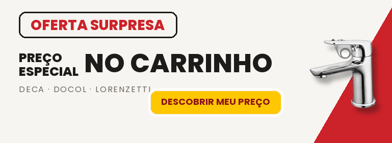 Deca, Docol e Lorenzetti com preço especial no carrinho